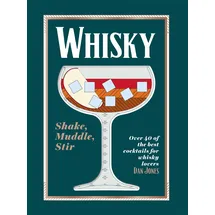 Hardie Grant Books (UK) Whiskey: Shake, Muddle, Stir
