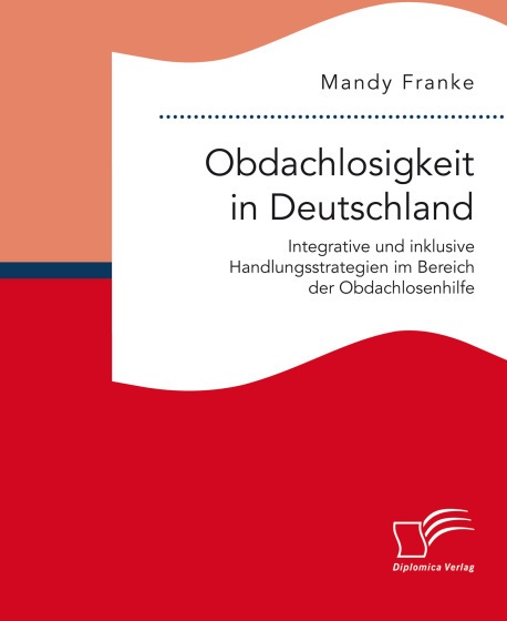Obdachlosigkeit In Deutschland - Mandy Franke  Kartoniert (TB)
