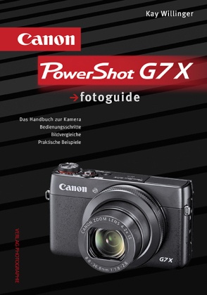 Canon Powershot G7 X Fotoguide - Kay Willinger  Gebunden