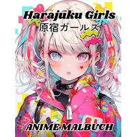 Independently published Harajuku Girls Anime Malbuch 1 St.