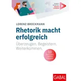 GABAL Verlag GmbH Rhetorik macht erfolgreich