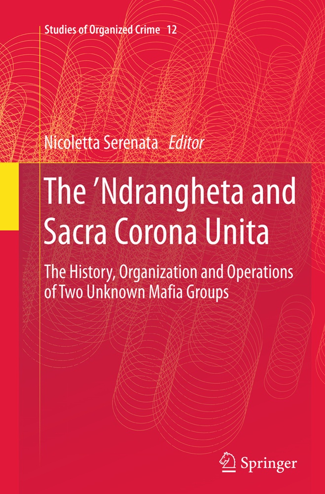 The 'Ndrangheta And Sacra Corona Unita  Kartoniert (TB)