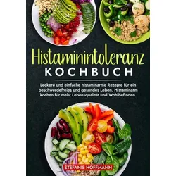 Histaminintoleranz Kochbuch