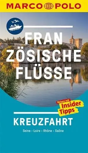 Preisvergleich Produktbild MARCO POLO Reiseführer Kreuzfahrt Französische Flüsse