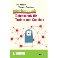 Julius Beltz Gmbh Mini-Handbuch Datenschutz für Trainer und Coaches: