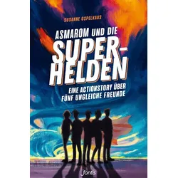 Asmarom und die Superhelden