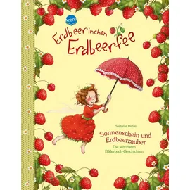 Arena Erdbeerinchen Erdbeerfee. Sonnenschein und Erdbeerzauber