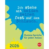 Heye Dumme Sprüche für jeden Anlass Tagesabreißkalender 2026: Kalender für jeden Tag. Kleiner Tischkalender oder zum Aufhängen mit der täglichen Dosis Humor und Schlagfertigkeit. (Tagesabreißkalender Heye)