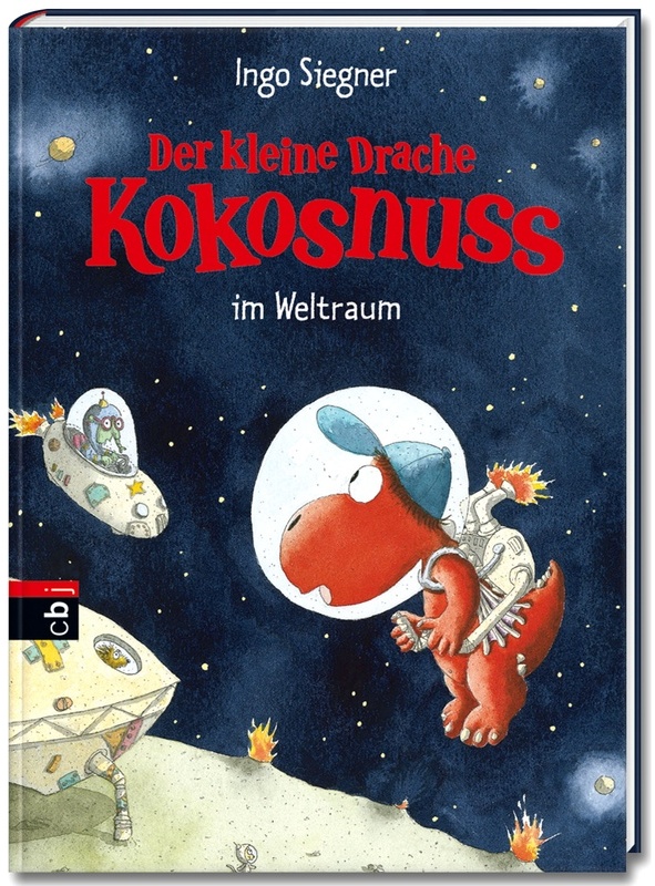 Der Kleine Drache Kokosnuss Im Weltraum / Die Abenteuer Des Kleinen Drachen Kokosnuss Bd.17 - Ingo Siegner  Gebunden