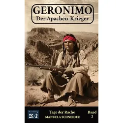 Geronimo – Der Apachen-Krieger Band 2