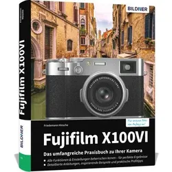 Buch Fujifilm X100VI - Das umfangreiche Praxisbuch zu Ihrer Kamera!