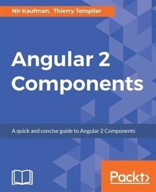 Angular 2 Components: eBook von Nir Kaufman