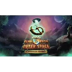 Plan B from Outer Space: A Bavarian Odyssey