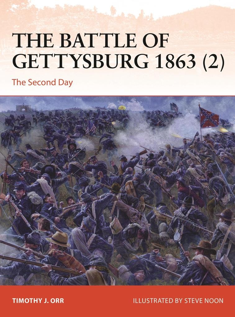 The Battle of Gettysburg 1863 (2): eBook von Timothy Orr