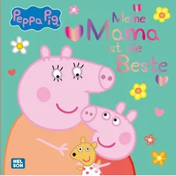 Peppa Wutz Bilderbuch: Meine Mama ist die Beste