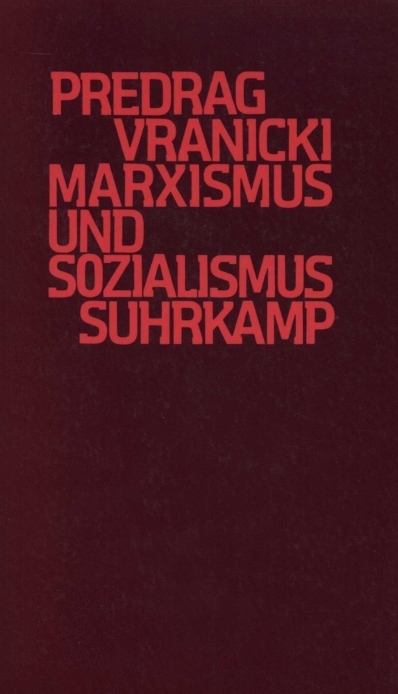Marxismus Und Sozialismus - Predrag Vranicki  Kartoniert (TB)