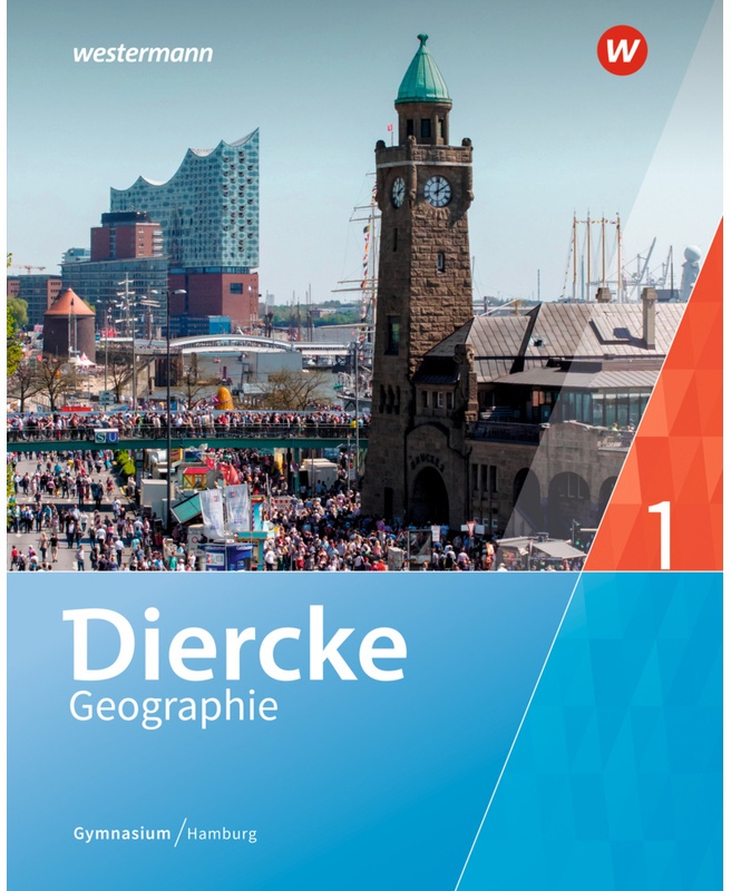 Diercke Geographie - Ausgabe 2019 Hamburg.Bd.1 - Ulrich Brameier, Philipp Rothermel, Carolin Venne, Gratia Wohlgemuth, Melanie Ziob, Gebunden