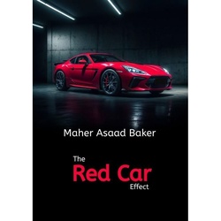 The Red Car Effect - Maher Asaad Baker, Kartoniert (TB)