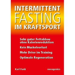Intermittent Fasting Im Kraftsport - Karl Funk, Kartoniert (TB)