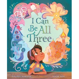 Simon & Schuster Books for Young Readers I Can Be All Three