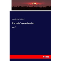 The Baby's Grandmother - Lucy Bethia Walford, Kartoniert (TB)