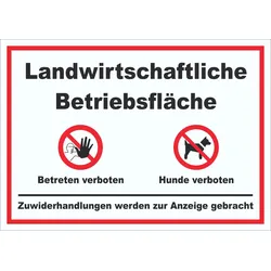 Landwirtschaftliche Betriebsfläche Betreten und Hunde verboten Schild A3 (297x420mm)