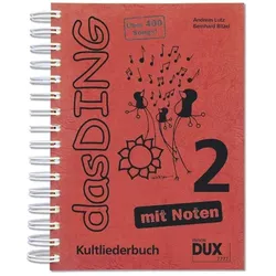Edition DUX Das Ding 2 - Kultliederbuch - Mit Noten - Notenbuch