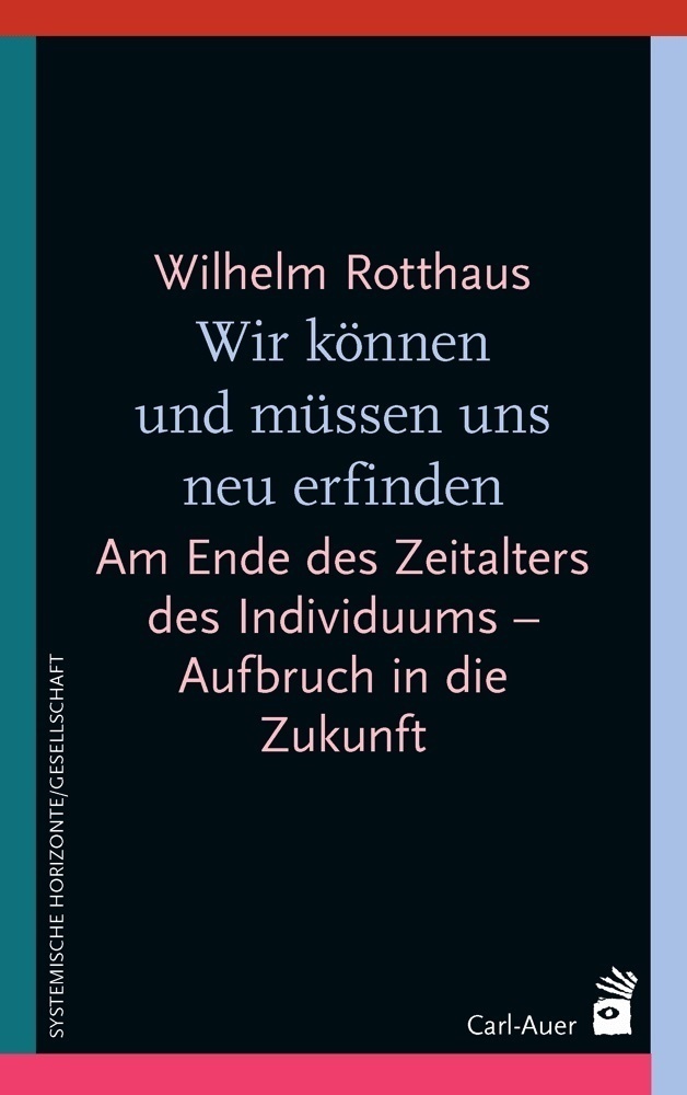 Wir Können Und Müssen Uns Neu Erfinden - Wilhelm Rotthaus  Gebunden
