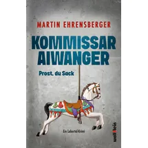 WOLFSTEIN Kommissar Aiwanger - Prost du Sack
