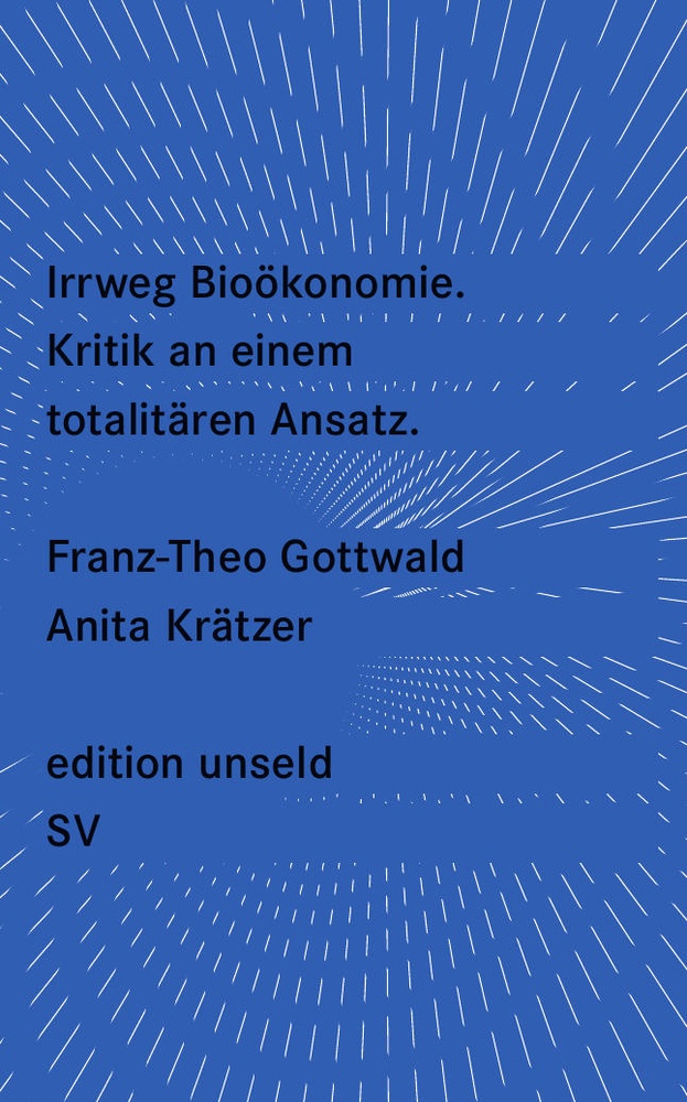 Irrweg Bioökonomie - Franz-Theo Gottwald  Anita Krätzer  Kartoniert (TB)