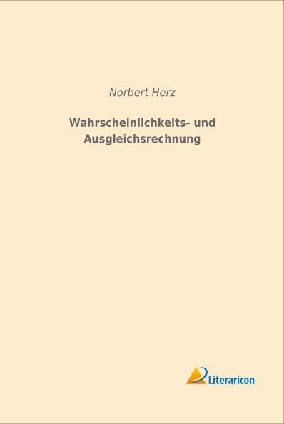 Wahrscheinlichkeits- Und Ausgleichsrechnung - Norbert Herz  Kartoniert (TB)
