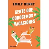 planeta publishing corp Gente Que Conocemos En Vacaciones / People We Meet on Vacation (Spanish Edition)