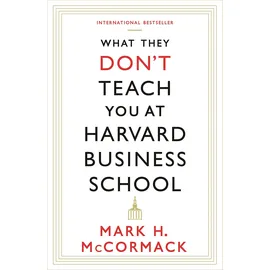 Profile Books What They Don't Teach You At Harvard Business School