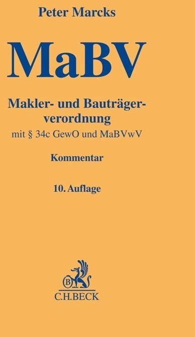 Mabv Makler- Und Bauträgerverordnung  Kommentar - Peter Marcks  Leinen