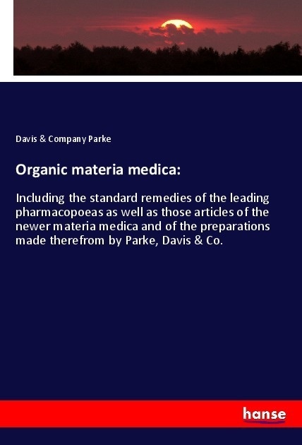 Organic Materia Medica: - Parke  Kartoniert (TB)