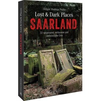 Bruckmann Verlag Lost & Dark Places Saarland