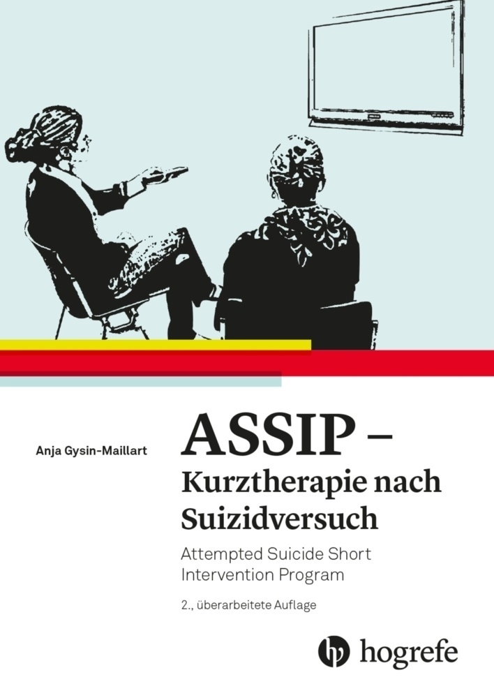 Assip - Kurztherapie Nach Suizidversuch - Anja Gysin-Maillart  Konrad Michel  Kartoniert (TB)