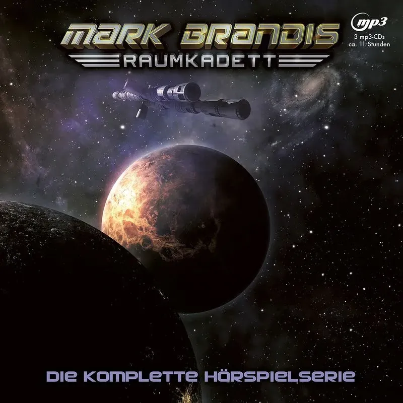 Mark Brandis - Raumkadett / Mark Brandis - Raumkadett - Die Komplette Hörspielserie - Mark Brandis (Hörbuch)