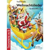 Traditionelle Weihnachtslieder für Bläserklassen: Trompete in B