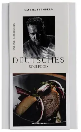 THE GOLDEN CIRCLE Online Kochkurs "Deutsches Soulfood by Sascha Stemberg"