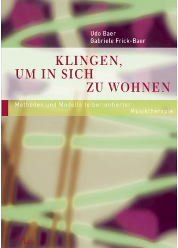 Klingen, Um In Sich Zu Wohnen: Bd.2 Klingen, Um In Sich Zu Wohnen, Band 3.2 - Gabriele Frick-Baer, Taschenbuch