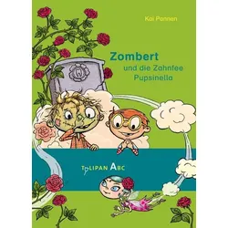 Zombert und die Zahnfee Pupsinella