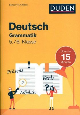 Deutsch - Grammatik - 5./6. Klasse - Duden