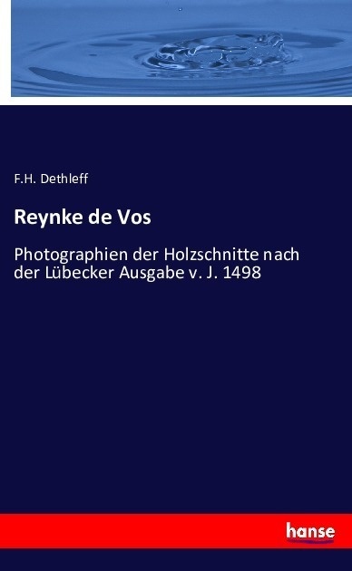 Reynke De Vos - F. H. Dethleff  Kartoniert (TB)