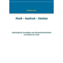 Musik - Ausdruck - Emotion