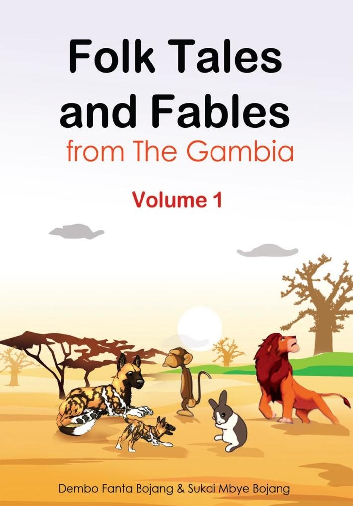 Folk Tales and Fables from The Gambia: eBook von Fanta Bojang/ Mbye Bojang