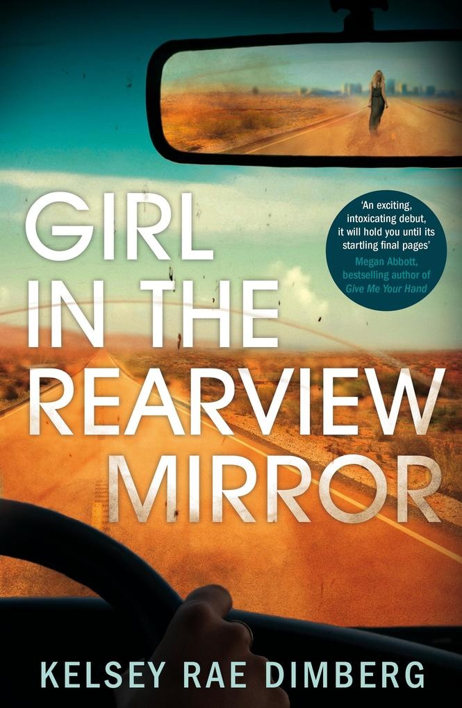 Girl in the Rearview Mirror: eBook von Kelsey Rae Dimberg