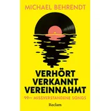 Reclam, Philipp, jun. GmbH, Verlag Verhört, verkannt, vereinnahmt. 99 1⁄2 missverstandene Songs