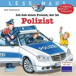 CARLSEN 9783551088628 LESEMAUS 104: Ich hab einen Freund, der ist Polizist