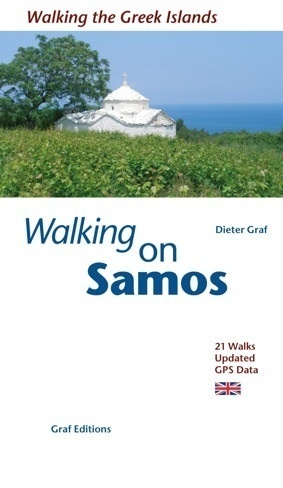Walking The Greek Islands / Walking On Samos - Dieter Graf  Kartoniert (TB)